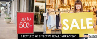 3 Features of Effective Retail Sign Systems